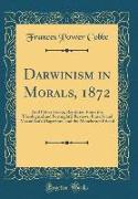 Darwinism in Morals, 1872