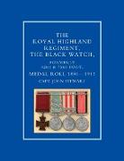 Royal Highland Regiment.the Black Watch, Formerly 42nd and 73rd Foot. Medal Roll.1801-1911