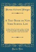 A Text Book on New York School Law