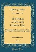 The Works of William Cowper, Esq., Vol. 3