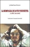 La scomparsa di David Poindexter e altri racconti