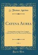 Catena Aurea, Vol. 4