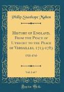 History of England, From the Peace of Utrecht to the Peace of Versailles, 1713-1783, Vol. 2 of 7