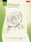 Drawing: Flowers with William F. Powell: Learn to Paint Step by Step