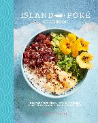 The Island Poké Cookbook