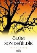 Ölüm Son Degildir - 2