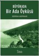 Büyükada Bir Ada Öyküsü