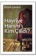 Hayriye Hanimi Kim Caldi