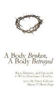 A Body Broken, A Body Betrayed