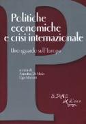 Politiche economiche e crisi internazionale. Uno sguardo sull'Europa