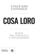 Cosa loro. Mafie tra cronaca e riflessione