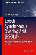 Epoch Synchronous Overlap Add (ESOLA)