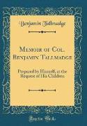 Memoir of Col. Benjamin Tallmadge