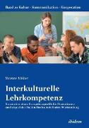Interkulturelle Lehrkompetenz. Konzeption eines Kompetenzprofils für Dozentinnen am Beispiel der Dualen Hochschule Baden-Württemberg