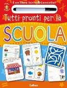 Tutti pronti per la scuola. Prima scuola. Libri didattici. Con gadget