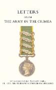 Letters from the Army in the Crimea Written During the Years 1854, 1855 and 1856