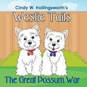 Westie Tails-The Great Possum War