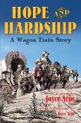 HOPE and HARDSHIP: A Wagon Train Story