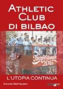 Athletic club di Bilbao. L'utopia continua