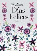 Te deseo días felices