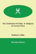 The Civilization of China & Religions of Ancient China