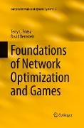 Foundations of Network Optimization and Games