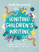 Igniting Children's Writing