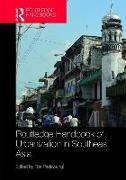 Routledge Handbook of Urbanization in Southeast Asia