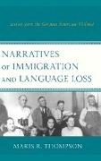 Narratives of Immigration and Language Loss