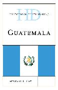 Historical Dictionary of Guatemala