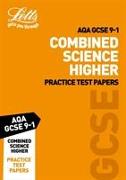 Letts GCSE 9-1 Revision Success - Aqa GCSE Combined Science Higher Practice Test Papers