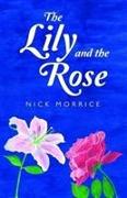 The Lily and the Rose