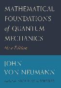 Mathematical Foundations of Quantum Mechanics