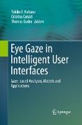 Eye Gaze in Intelligent User Interfaces