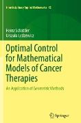 Optimal Control for Mathematical Models of Cancer Therapies