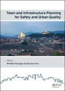 Town and Infrastructure Planning for Safety and Urban Quality