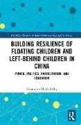 Building resilience of floating children and left-behind children in China