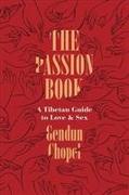 The Passion Book: A Tibetan Guide to Love and Sex