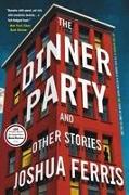 The Dinner Party: And Other Stories