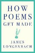 How Poems Get Made