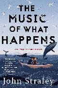 The Music of What Happens