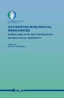 Accessing Biological Resources: Complying with the Convention on Biological Diversity