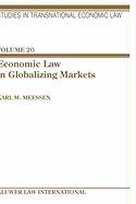 Economic Law in Globalizing Markets