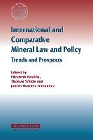International and Comparative Mineral Law and Policy: Trends and Prospects