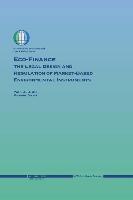 Eco-Finance: The Legal Design and Regulation of Market-Based Environmental Instruments