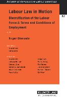 Labor Law in Motion: Diversification of the Labour Force & Terms and Conditions of Employment