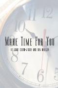 Make Time for You