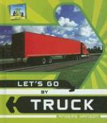 Let's Go by Truck