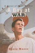 A Boy at War: A Novel of Pearl Harbor