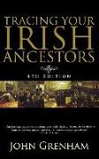 Tracing Your Irish Ancestors: The Complete Guide